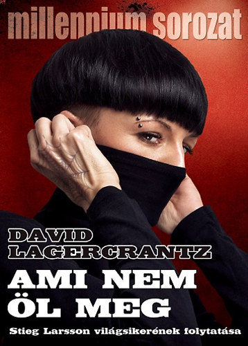 David Lagercrantz - Ami nem �l meg