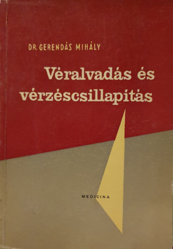 Dr. Gerend�s Mih�ly - V�ralvad�s �s v�rz�scsillap�t�s