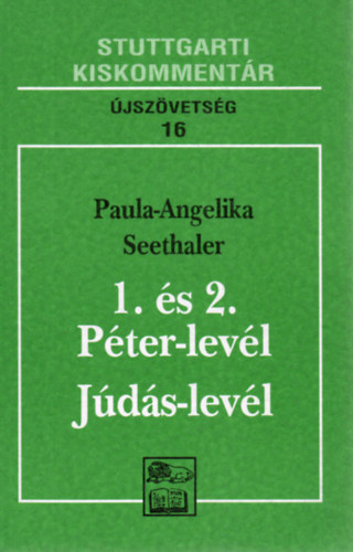 Seethaler, Paula-angelika - 1. és 2. Péter-levél + Júdás levele