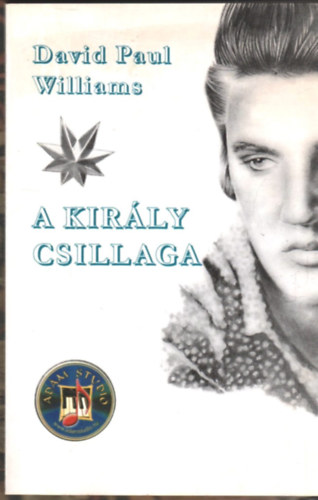 David Paul Williams - A Kirly csillaga