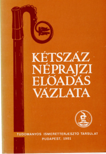 Balassa Ivn (szerk) - Ktszz nprajzi elads vzlata (Irodalom- s filmjegyzk)
