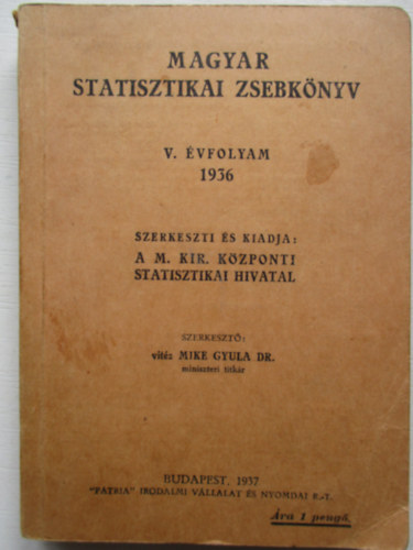 vitz Mike Gyula dr. (szerk.) - Magyar statisztikai zsebknyv. V. vf. 1936