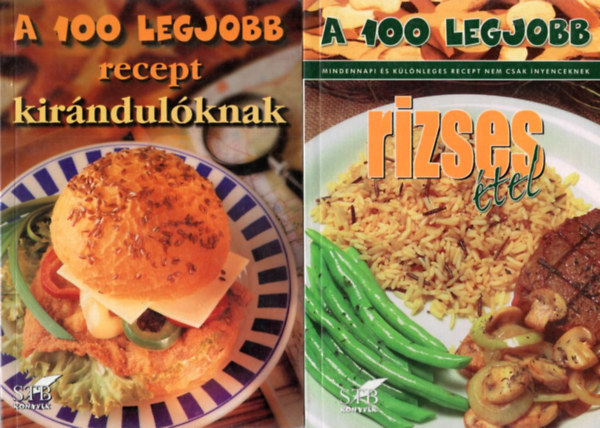 Mzes Istvn Mikls, Brtfai Lszl (szerk.) - 3 db szakcsknyv - A 100 legjobb sorozatbl: A 100 legjobb rizses tel + A 100 legjobb recept kirndulknak + A 100 legjobb zldsges finomsg