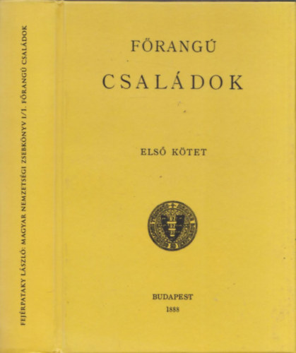 Fej�rpataky L�szl� (szerk.) - Magyar Nemzetis�gi Zsebk�nyv I/1.: F�rang� csal�dok (reprint)