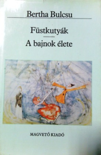 Bertha Bulcsu - F�stkuty�k - A bajnok �lete