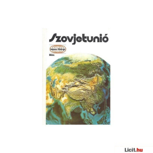 Komornik Ferenc; D. Nagy Éva - Szovjetúnió-Képes földrajz