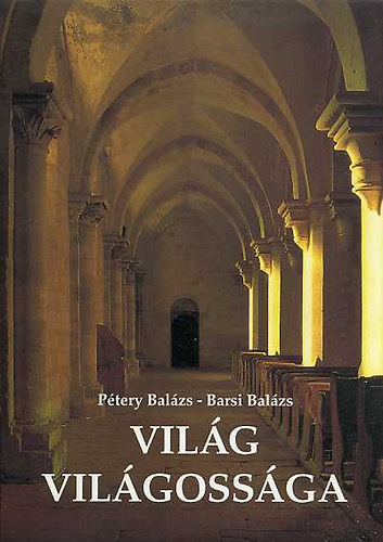 Ptery Balzs; Barsi Balzs - Vilg vilgossga