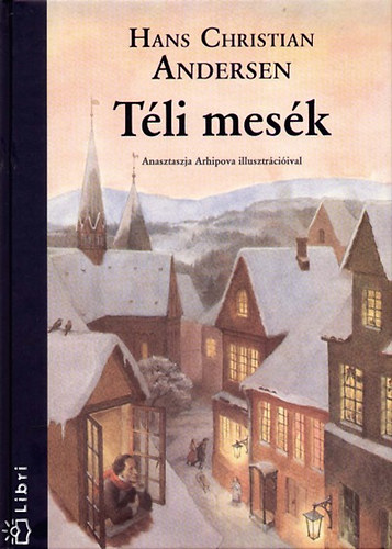 Hans Christian Andresen - Téli mesék