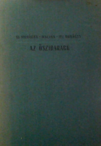 Mohácsy-Maliga-Mohácsy - Az őszibarack