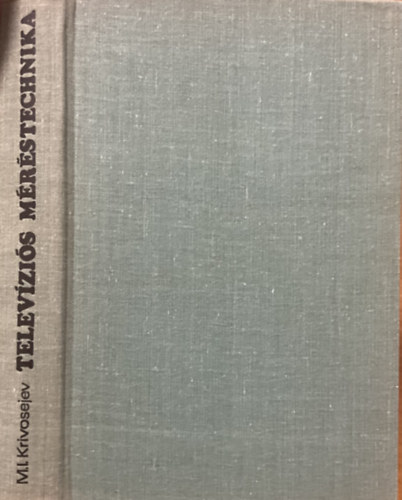 M.I.Krivosev - Telev�zi�s m�r�stechnika