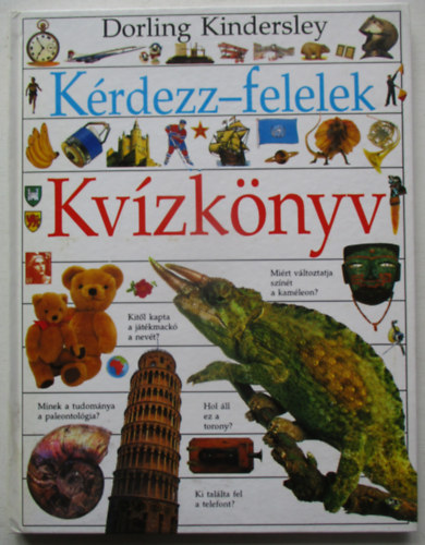 Dorling Kindersley - Kérdezz-felelek - Kvízkönyv