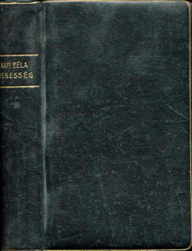 Kapi Béla - Békesség - elmélkedések és imádságok