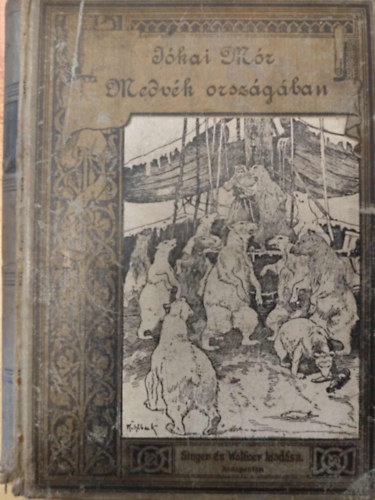 Bródy Sándor, Jókai Mór - A medvék országában