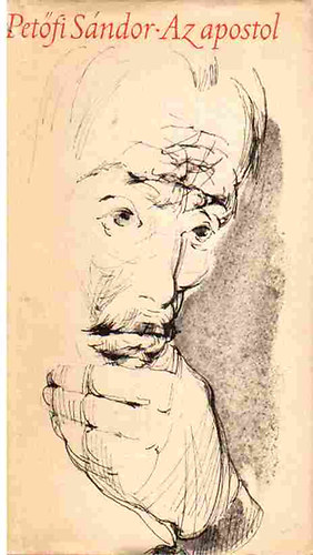 Pet�fi S�ndor - Az apostol