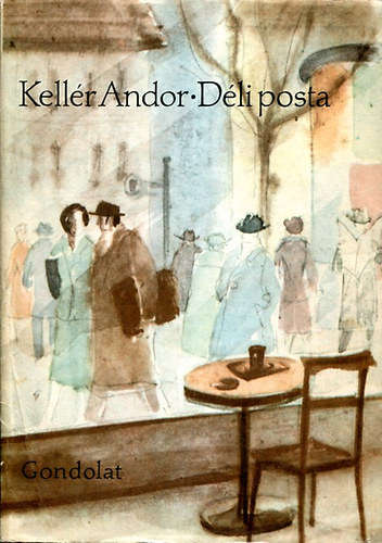 Kell�r Andor - D�li posta
