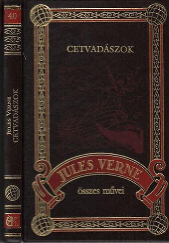 Verne Gyula - Cetvad�szok (Jules Verne �szes m�vei 40.)