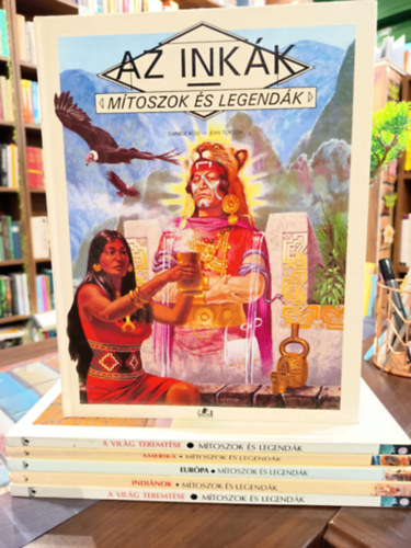 K�ss, Dani�le-Torton, Jean, Claude-Catherine Ragache, Ragache, G.-Laverdet, M., Ragache, G.-Heinrich, C., Alain Quesnel-Francois Davot - M�toszok �s legend�k 6 darab : Az ink�k, A vil�g teremt�se, Amerika, Eur�pa, Indi�nok, A vil�g teremt�se