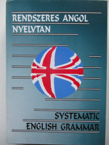Bozai Ágota - Rendszeres angol nyelvtan