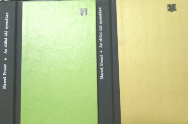 Marcel Proust - Az elt�nt id� nyom�ban I-II. (Swann - Bimb�z� l�nyok �rny�k�ban)