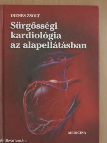 Dienes Zsolt - sürgősségi kardiológia az alapellátásban