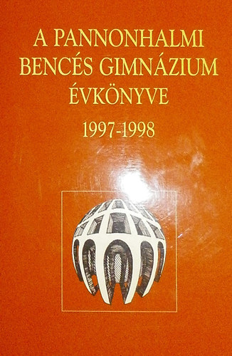 Bori�n Elr�d (szerk.) - A Pannonhalmi Benc�s Gimn�zium �vk�nyve 1997-1998