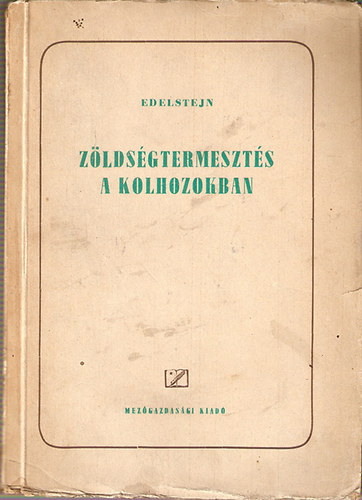 Edelstejn - Zöldségtermesztés a kolhozokban