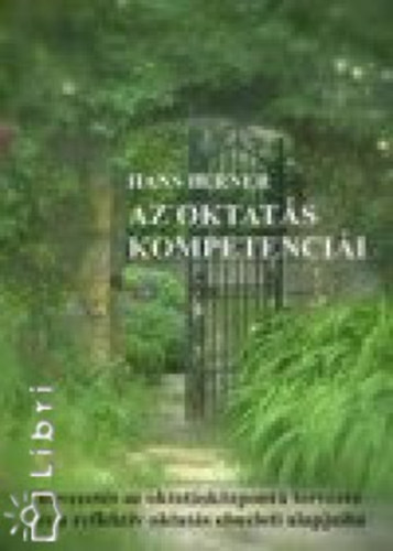 Berner, Hans - Az oktats kompetencii - Bevezets az oktatskzpont tervezs s a reflektv oktats elmleti alapjaiba