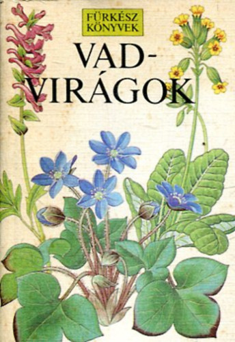 Blamey, M.-Fitter, R. - Vadvirgok (frksz knyvek)