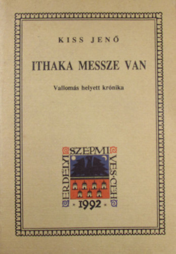 Kiss Jen - Ithaka messze van (Valloms helyett krnika)