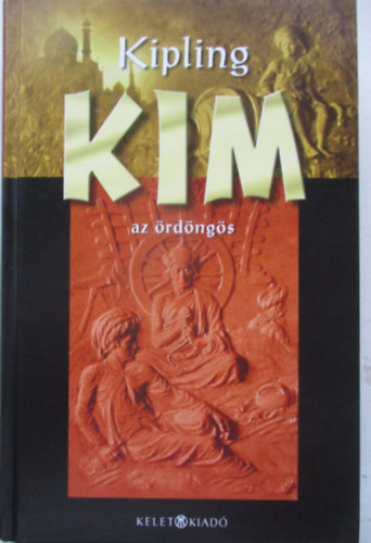 Rudyard Kipling - KIM az rdngs