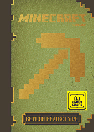 Balzs Eszter Anna (szerk.) - Minecraft - Kezdk kziknyve