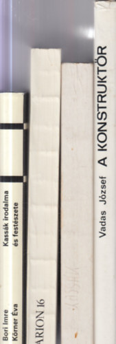 Vadas J�zsef, Somly� Gy�rgy (szerk.), Bori Imre-K�rner �va - 4 db. Kass�k Lajossal kapcsolatos m�: A konstrukt�r + Kass�k 1887-1967 (Magyar Nemzeti Gal�ria) + Arion 16 - Nemzetk�zi K�lt�i Almanach + Kass�k irodalma �s fest�szete