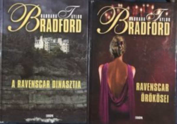 Barbara Taylor Bradford - A Ravenscar dinasztia + Ravenscar örökösei (2 kötet)