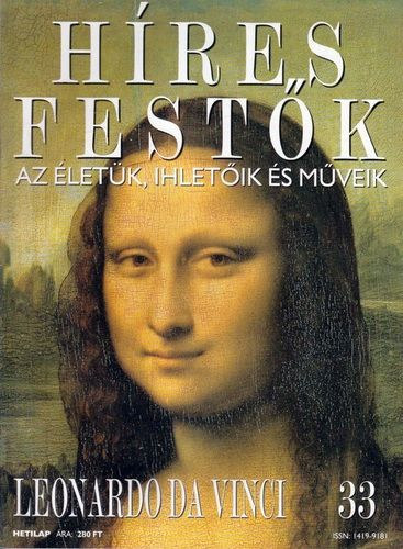 Hres festk - Az letk, ihletik s mveik 33. - Leonardo da Vinci