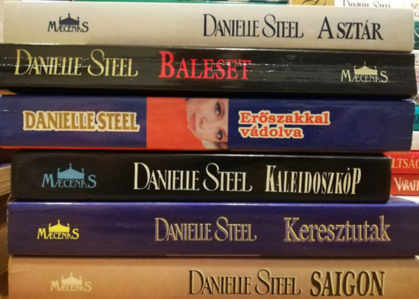 Danielle Steel - 6 db Danielle Steel knyv (A sztr, Baleset, Erszakkal vdolva, Kaleidoszkp, Keresztutak, Saigon)