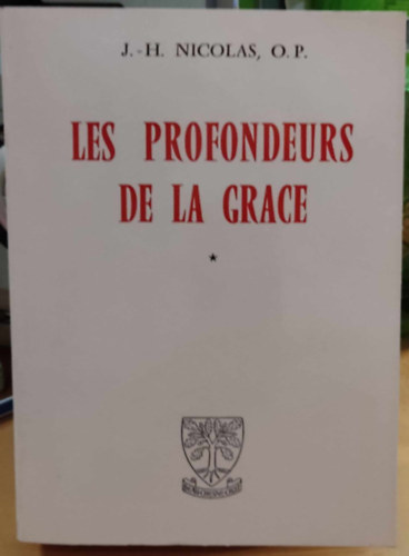 J.-H. (Jean-Herv) Nicolas - Les Profondeurs de la Grace (A kegyelem mlysgei)