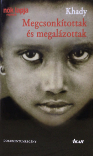Khady - Megcsonktottak s megalzottak