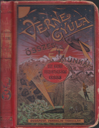 Verne Gyula - Egy khinai viszontagságai Khinában