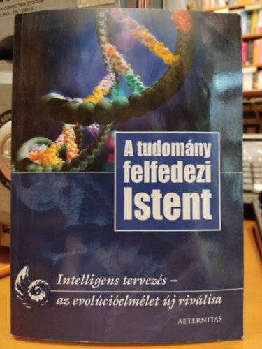 Tasi Istvn (szerk.) - A tudomny felfedezi istent