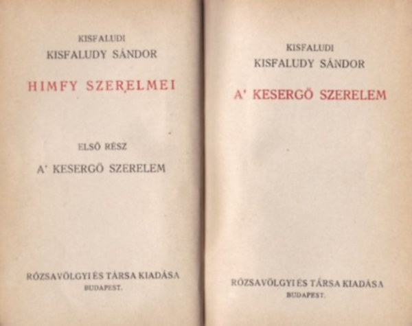 KISFALUDY SÁNDOR - A kesergő szerelem