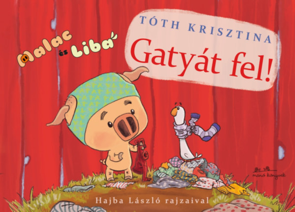 Tóth Krisztina - Gatyát fel!