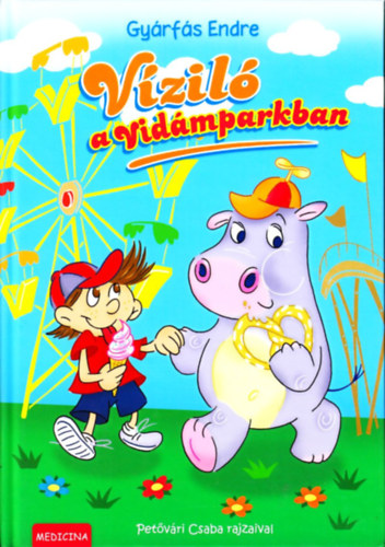 Petvri Csaba; Gyrfs Endre - Vzil a Vidmparkban