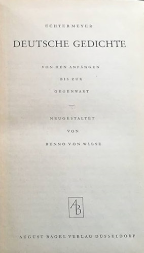 Benno von Wiese - Deutsche Gedichte - Von den Anfängen bis zur Gegenwart