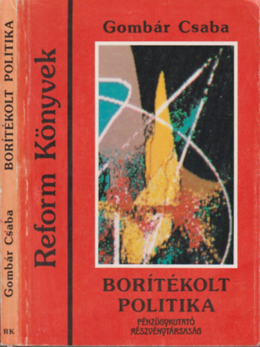 Gomb�r Csaba - Bor�t�kolt politika (dedik�lt)