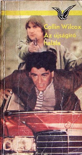 Collin Wilcox - Az újságíró halála