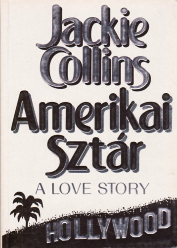 Jackie Collins - Amerikai sztár