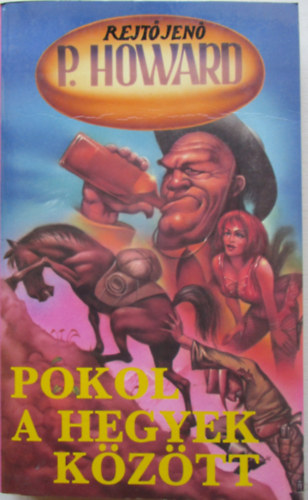 Rejtő Jenő - Pokol a hegyek között