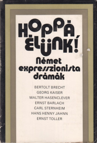 Hopp, lnk! - Nmet expresszionista drmk