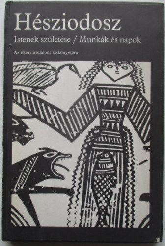 Hésziodosz - Istenek születése - Munkák és napok
