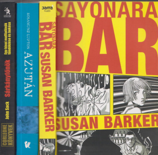 Susan Barker, Rosamund Lupton - 3 db. krimi: Sayonara bar + Azutn + Srknyfnk
